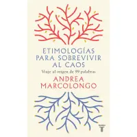 Etimologias Para Sobrevivir Al Caos