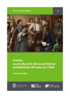 Contar. La Producción De Las Primeras Estadísticas Oficiales En Chile