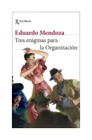 Tres Enigmas Para La Organización