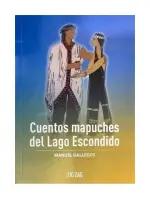 Cuentos Mapuches Del Lago Escondido