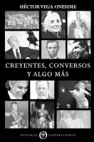 Creyentes, Conversos Y Algo Más