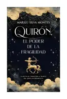 Quirón El Poder De La Fragilidad