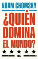 ¿Quién Domina El Mundo?