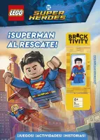Lego Dc Comics Super Heroes. !superman Al Rescate!