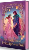 Un Baile Con El Príncipe De Los Fae. Edición Coleccionista