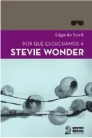 Por Que Escuchamos A Stevie Wonder
