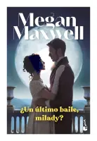¿Un Último Baile, Milady?