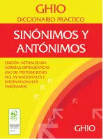 Diccionario Ghio Practico Sinonimo Y Antonimo