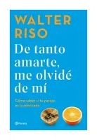 De Tanto Amarte Me Olvidé De Mí