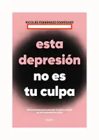 Esta Depresion No Es Tu Culpa