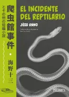 El Incidente Del Reptilario