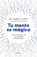 Tu Mente Es Mágica