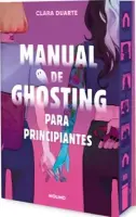 Manual De Ghosting Para Principiantes (Edición Limitada Con Cantos Tintados)