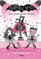 Grandes Historias De Isadora Moon 8 - Isadora Moon Y Las Vampiestrellas Del Pop