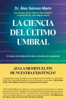 La Ciencia Del Último Umbral