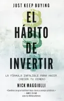 El Hábito De Invertir (just Keep Buying)