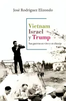 Vietnam, Israel Y Trump
