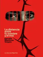 La Distancia Entre Tu Nombre Y El Mío