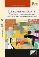 Suprema Corte. Función Y Comportamiento En La Soc. N.Americana