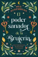 El Poder Sanador De La Brujería