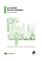 La Ciudad De Los Cuidados