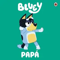 Bluey: Papa (Cartoné)