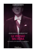 La Verdad Sin Hora Quien Mato Al Presidente Frei