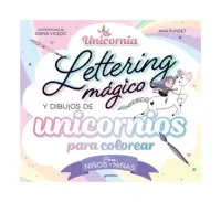 Unicornia - Lettering Mágico Y Dibujos De Unicornios Para Colorear