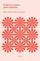 El Día Era Nuevo Para Nosotros