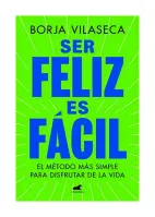 Ser Feliz Es Facil