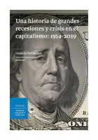 Una Historia De Grandes Recesiones Y Crisis En El Capitalismo, 1914 - 2019