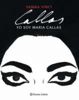 Yo Soy Maria Callas - Novela Grafica