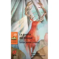 La Guerra Del Bosque. Loran