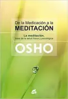 De La Medicacion A La Meditacion