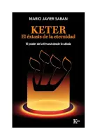 Keter. El Éxtasis De La Eternidad
