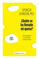 ¿Quién Se Ha Llevado Mi Queso?