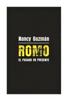Romo. El Pasado En Presente