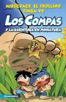 Compas 8. Los Compas Y La Aventura En Miniatura