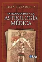 INTRODUCCION A LA ASTROLOGIA MEDICA
