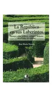 Libro La Republica En Sus Laberintos