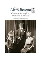 Cuentos De Zoofilia, Memoria Y Muerte