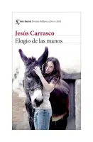 Elogio De Las Manos Premio Biblioteca Breve