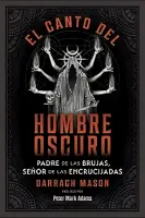 El Canto Del Hombre Oscuro