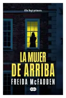 La Mujer De Arriba