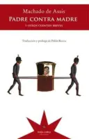 Padre Contra Madre Y Otros Cuentos Breves