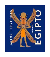 Mitos Y Leyendas. Antiguo Egipto