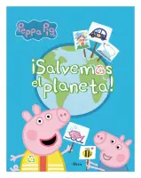Peppa Pig: Salvemos El Planeta