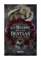 La Nacion De Las Bestias. Un Segundo Amor