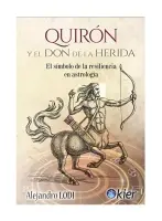 Quirón Y El Don De La Herida