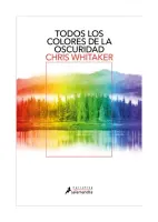 Todos Los Colores De La Oscuridad